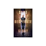 Some Desperate Glory