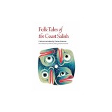 Folk-Tales of the Coast Salish