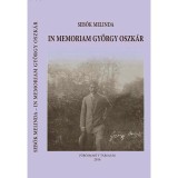 In memoriam Gy&ouml;rgy Oszk&aacute;r - Sebők Melinda