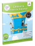 Cumpara ieftin Calatoria mea cu balonul. Nivelul 2/Evelyne Barge, Marco Overzee