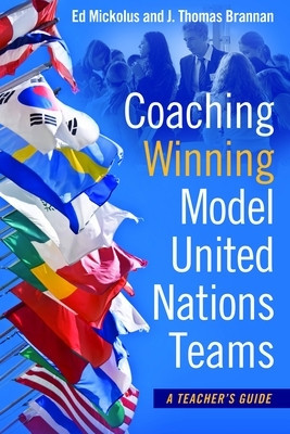 Coaching Winning Model United Nations Teams: A Teacher&amp;#039;s Guide foto
