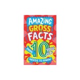 Amazing Gross Facts Every 10 Year Old Needs to Know