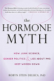 The Hormone Myth | Robyn Stein DeLuca