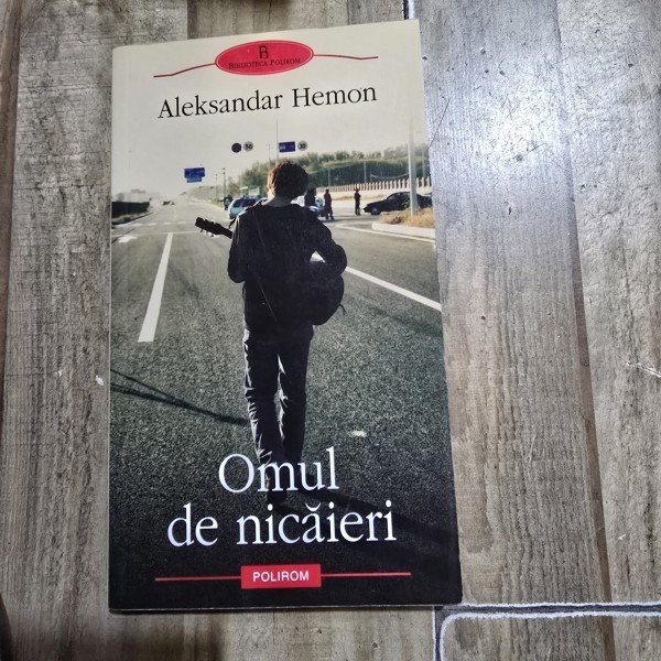 Omul de nicaieri - Aleksandar Hemon