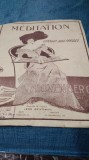 PARTITURA VECHE MEDITATION ANII 1911-1914