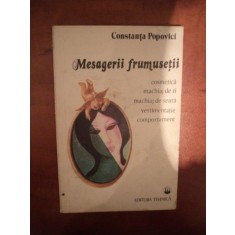 MESAGERII FRUMUSETII ( COSMETICA , MACHIAJ DE ZI , MACHIAJ DE SEARA , VESTIMENTATIE , COMPORTAMENT ) de CONSTANTA POPOVICI