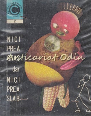 Nici Prea Gras Dar Nici Prea Slab - Al. Lungu