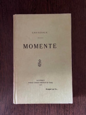 Ion Luca Caragiale - Momente (editie anastatica, 1992) foto