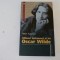 Ultimul testament al lui Oscar Wilde - Peter Ackroyd