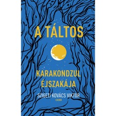 A t&aacute;ltos - Karakondzul &eacute;jszak&aacute;ja - Szigeti Kov&aacute;cs Viktor
