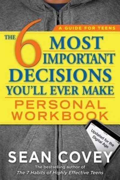 The 6 Most Important Decisions You&#039;ll Ever Make Personal Workbook: Updated for the Digital Age