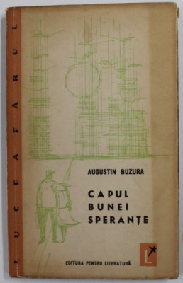 CAPUL BUNEI SPERANTE de AUGUSTIN BUZURA , 1963 foto