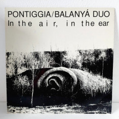 Pontiggia Balanya Duo, In The Air, In The Ear Vinil LP Album JAZZ Modal Post Bop