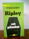 Patricia Highsmith &ndash; Sub pamant