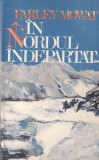 Carte In Nordul Indepartat Farley Mowat Aventuri Natura Canada Limba Romana Editura Politica Brosata
