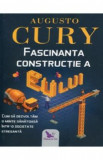 Fascinanta constructie a eu-lui - Augusto Cury