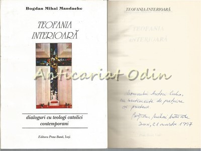 Teofania Interioara - Bogdan Mihai Mandache - Cu Autograf foto