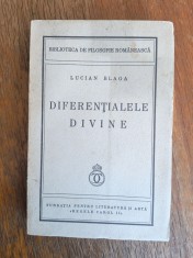 Diferentialele divine - Lucian Blaga, 1940 / R3P3S foto