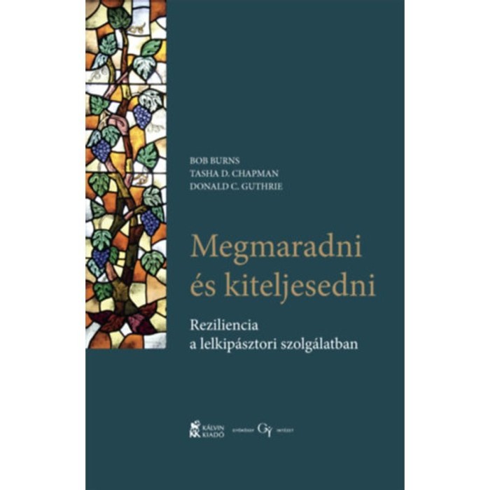 Megmaradni &eacute;s kiteljesedni - Reziliencia a lelkip&aacute;sztori szolg&aacute;latban - Burns