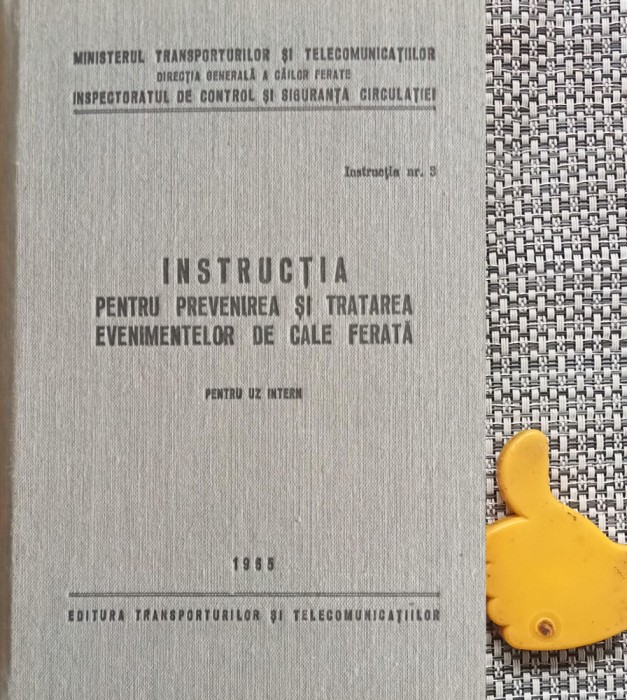 Instructia pentru prevenirea si tratarea evenimentelor de cale ferata 1965 CFR