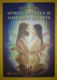 Mircea Eliade: Spiritualitatea si limbajele secrete - Shambala 2013, Carte Spiritualitate &amp; Ezoterism