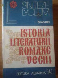 Istoria Literaturii Romane Vechi - I. Siadbei ,309959, Albatros