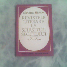 Revistele literare la sfarsitul secolului al XIX-lea-Adriana Iliescu