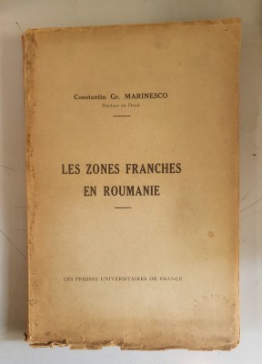 Constantin Gr.Marinesco - Les zones franches en Roumanie foto