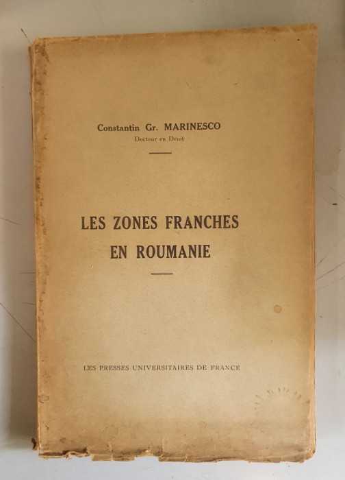 Constantin Gr.Marinesco - Les zones franches en Roumanie
