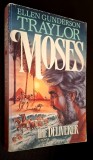 Moses, the Deliverer - Ellen Gunderson Traylor