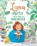 Luna iubeste ziua de mers la biblioteca/Joseph Coelho, Gama