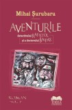 Aventurile detectivului Rafistol si a doctorului Baipas - Fundatia culturala Ideea Europeana