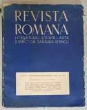 REVISTA ROMANA , LITERATURA - STIINTA - ARTA , DIRECTOR ZAHARIA STANCU , ANUL I , No. 7 -8 , 1941