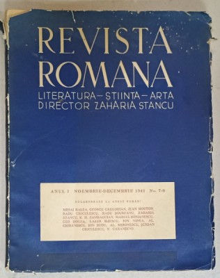 REVISTA ROMANA , LITERATURA - STIINTA - ARTA , DIRECTOR ZAHARIA STANCU , ANUL I , No. 7 -8 , 1941 foto