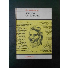 G. IBRAILEANU - STUDII LITERARE