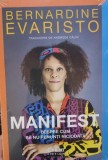 Manifest despre cum sa nu renunti niciodata - Bernardine Evaristo