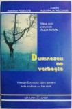 Dumnezeu ne vorbeste (Partea I) &ndash; Alida Avram