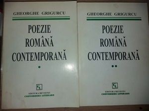Poezie romana contemporana 1, 2- Gheorghe Grigurcu foto
