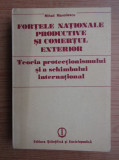 Fortele nationale productive si comertul exterior / Mihail Manoilescu