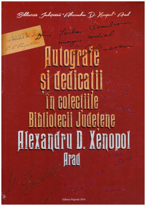 - Autografe si dedicatii in colectiile Bibliotecii Judetene Alexandru D. Xenopol Arad - 131273