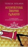 Scurtatura inspre Paradis | Teresa Solana