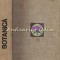 Botanica - M. Ravarut, Gh. Anghel - Tiraj: 4100 Exemplare Legate