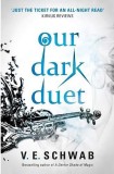 Our Dark Duet | V. E. Schwab, Titan Books Ltd