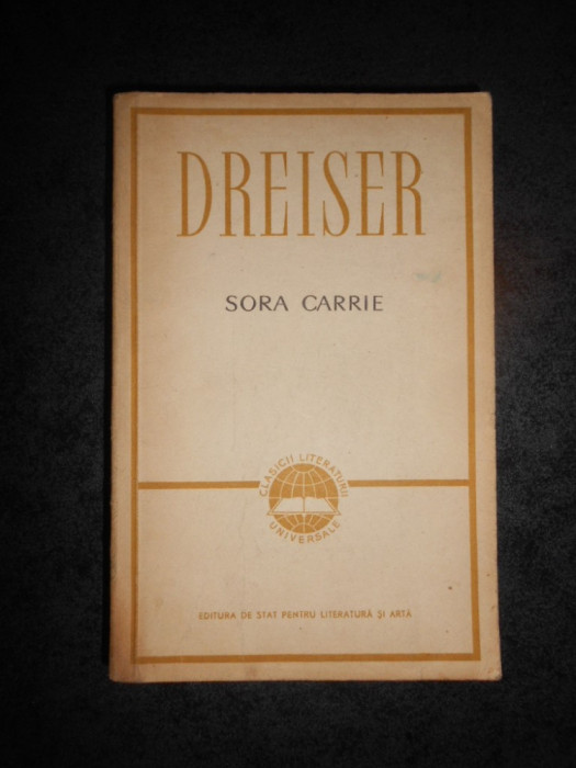 THEODORE DREISER - SORA CARRIE (1957)