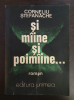 SI MAINE SI POIMAINE... - Corneliu Stefanache