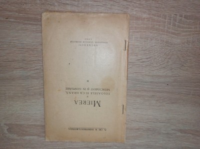 MIEREA SI FOLOASELE EI CA HRANA ,MEDICAMENT SI IN GOSPODARIE, 1943 foto