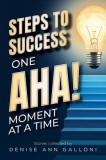 Steps to Success: One Aha Moment at a Time