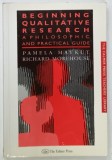 BEGINNING QUALITATIVE RESEARCH , A PHILOSPOHIC AND PRACTICAL GUIDE by PAMELA MAYKUT and RICHARD MOREHOUSE , 1994, SUBLINIATA
