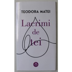 LACRIMI DE TEI , versuri de TEODORA MATEI , 2024