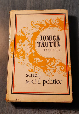 Scrieri social politice 1795 - 1830 Ionica Tautul foto
